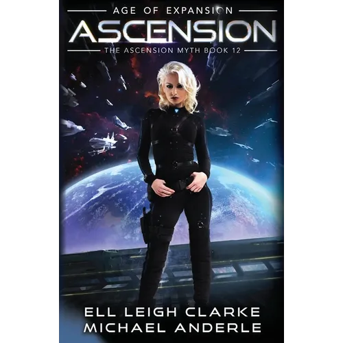 Ascension: Age Of Expansion - A Kurtherian Gambit Series