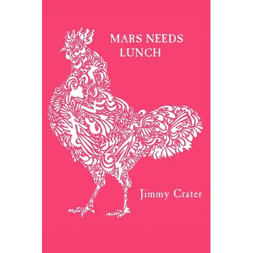 Mars Needs Lunch