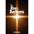 The Rise of Darkness