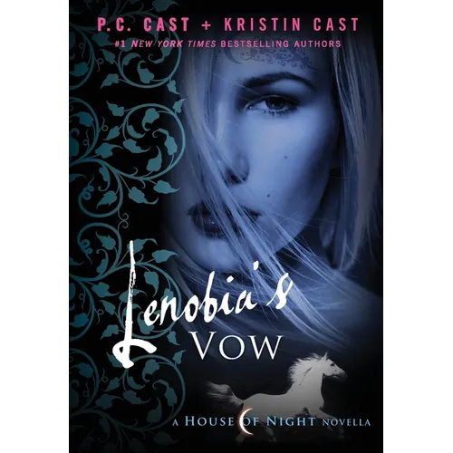 Lenobia's Vow: A House of Night Novella