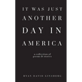 It Was Just Another Day in America