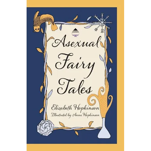 Asexual Fairy Tales