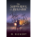 The Shipbuilder of Bellfairie