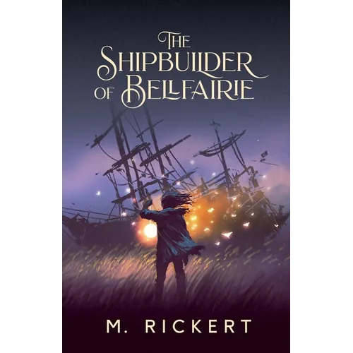 The Shipbuilder of Bellfairie