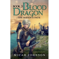 Blood Dragon (Book 3): The Raven's Fate