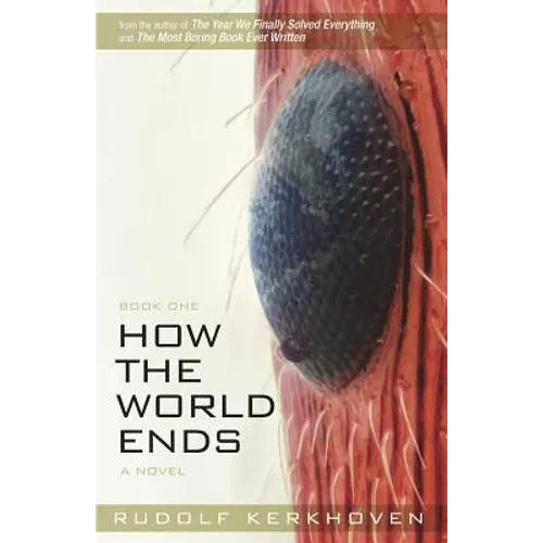 How the World Ends (Book One)