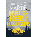 Inspector Hobbes and the Gold Diggers: (Unhuman III) Comedy Crime Fantasy - Large Print