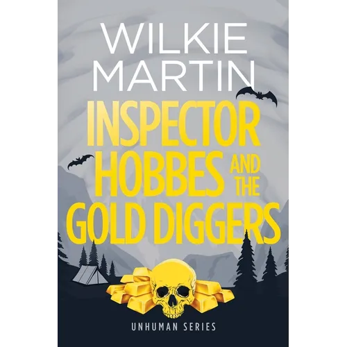 Inspector Hobbes and the Gold Diggers: (Unhuman III) Comedy Crime Fantasy - Large Print