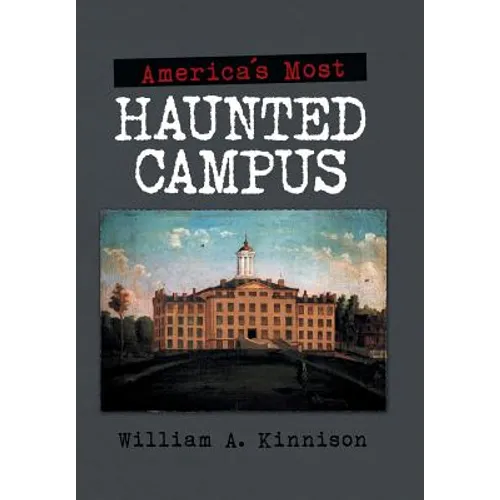 America'S Most Haunted Campus