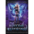 The Infernal Underground
