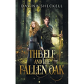 The Elf and the Fallen Oak