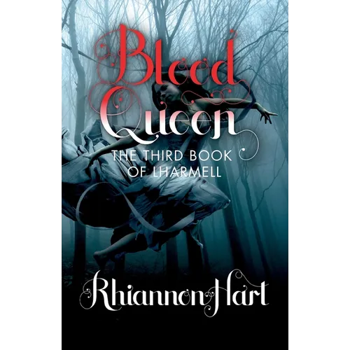 Blood Queen: The Third Book of Lharmell