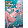 Banished from the Hero's Party, I Decided to Live a Quiet Life in the Countryside, Vol. 12 (Light Novel): Volume 12