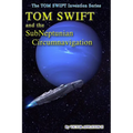 Tom Swift and the SubNeptunian Circumnavigation
