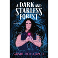 A Dark and Starless Forest