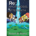 Re: Apotheosis - Aftermath
