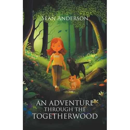 An Adventure Through the Togetherwood