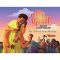 Mr. Spider and His Latest Release: Oh, Thatch Is In My Eye