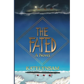 The Fated: A Novel About a Mysterious Ship That Carries Its Passengers to an Unknown Destination
