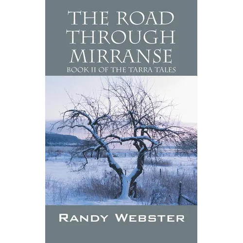 The Road Through Mirranse: Book II of the Tarra Tales