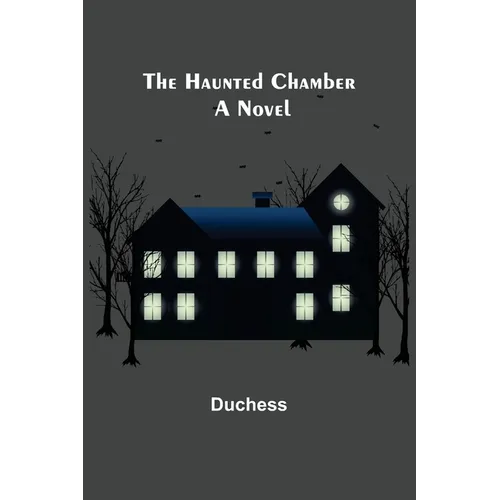 The Haunted Chamber