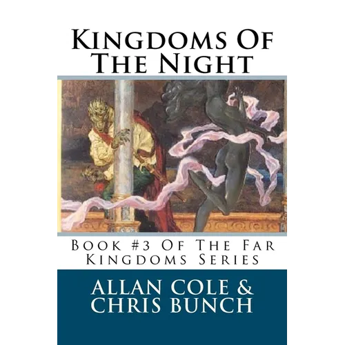 Kingdoms Of The Night: Book #3 Of The Far Kingdoms Series
