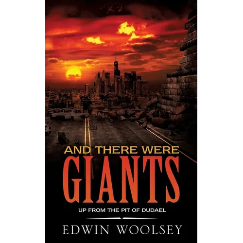 And There Were Giants: Up from the Pit of Dudael