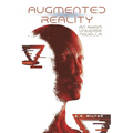 Augmented Reality: An Axiom Universe Novella