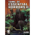 Tome of Essential Horrors II