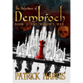 The Defenders of Dembroch: Book 3 - The Widow's War