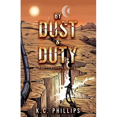 By Dust & Duty