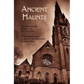 Ancient Haunts: The Stoneground Ghost Tales / Tedious Brief Tales of Granta and Gramarye