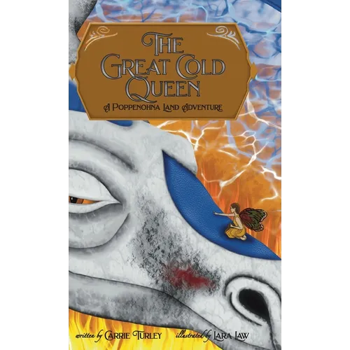 The Great Cold Queen: A Poppenohna Land Adventure