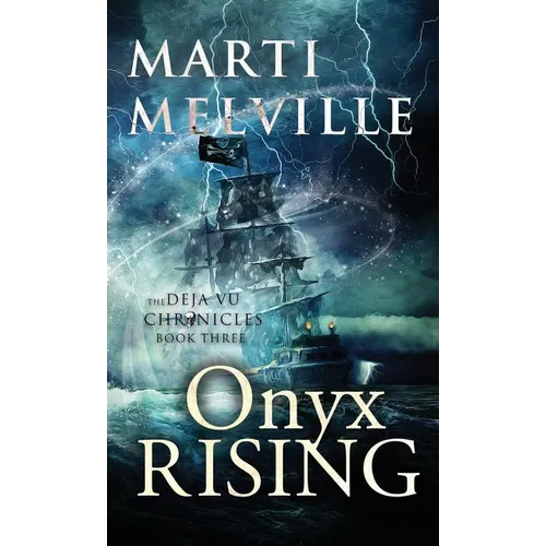Onyx Rising: The Deja vu Chronicles