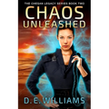 Chaos Unleashed: The Chesan Legacy Series Book Two