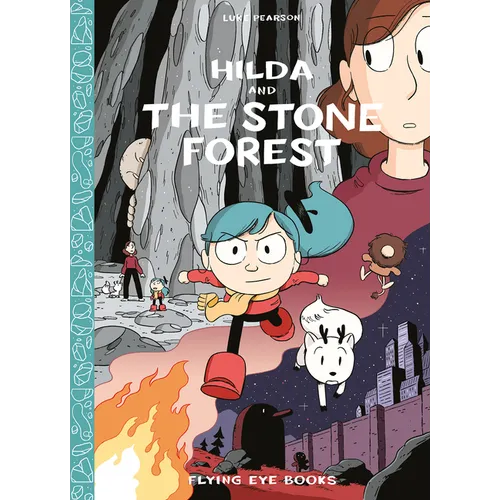 Hilda and the Stone Forest: Hilda Book 5