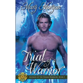 Trial of a Warrior