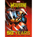 Marvel's Wolverine: The First 50 Years