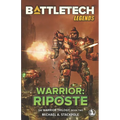 BattleTech Legends: Warrior: Riposte: The Warrior Trilogy, Book Two