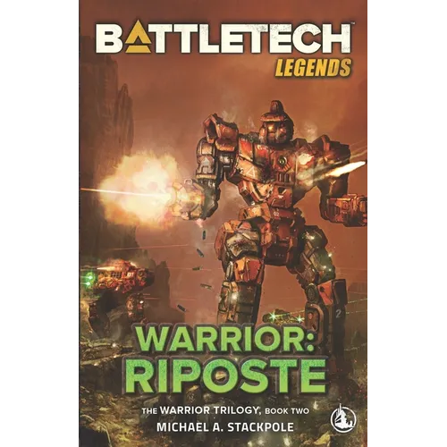 BattleTech Legends: Warrior: Riposte: The Warrior Trilogy, Book Two
