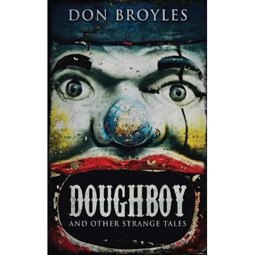 Doughboy: And Other Strange Tales