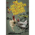 The Amazing Twin Chicken Freedom Fighters