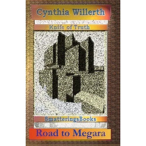 Knife of Truth, Road to Megara