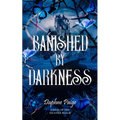Banished by Darkness