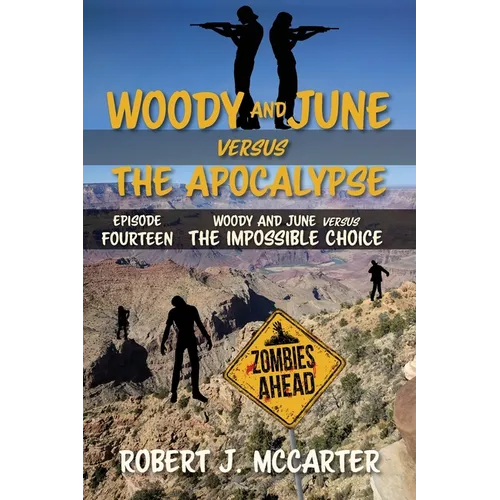 Woody and June versus the Impossible Choice