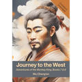 Journey to the West: Adventures of the Monkey King, Books 7 & 8