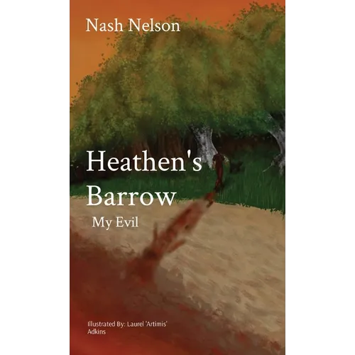 Heathen's Barrow: My Evil