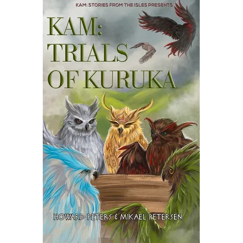 Kam: Trials of Kuruka: Book 2