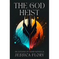 The God Heist: An Oceans of Sand Novella
