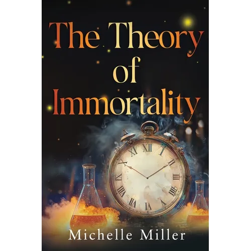 The Theory of Immortality